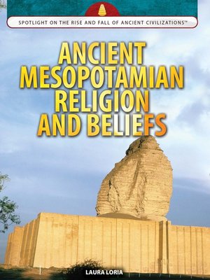 cover image of Ancient Mesopotamian Religion and Beliefs
